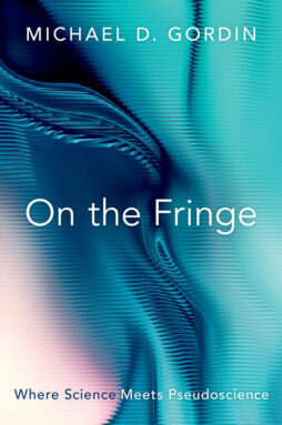 ‘On the Fringe’ explores the thin line between science and pseudoscience Cover of