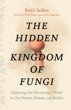 Book cover of The Hidden Kingdom of Fungi