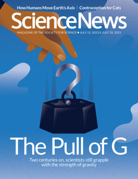 cover of the July 15, 2023 & July 29, 2023 issue of Science News