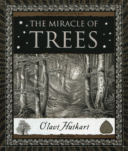 The Miracle of Trees (Wooden Books) by Olavi Huikari