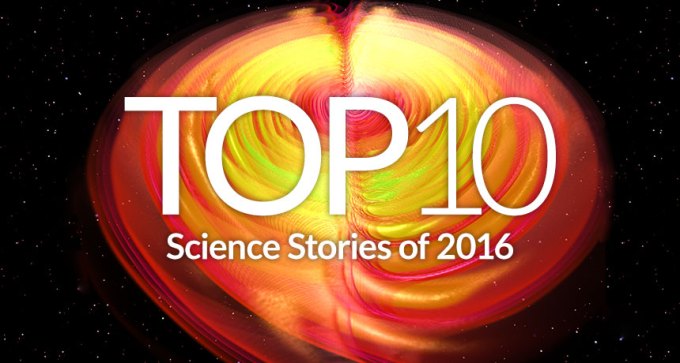 Top 10 science stories of 2016