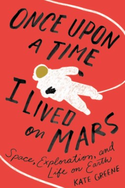 Image of the book cover of Once Upon A Time I Lived on Mars
