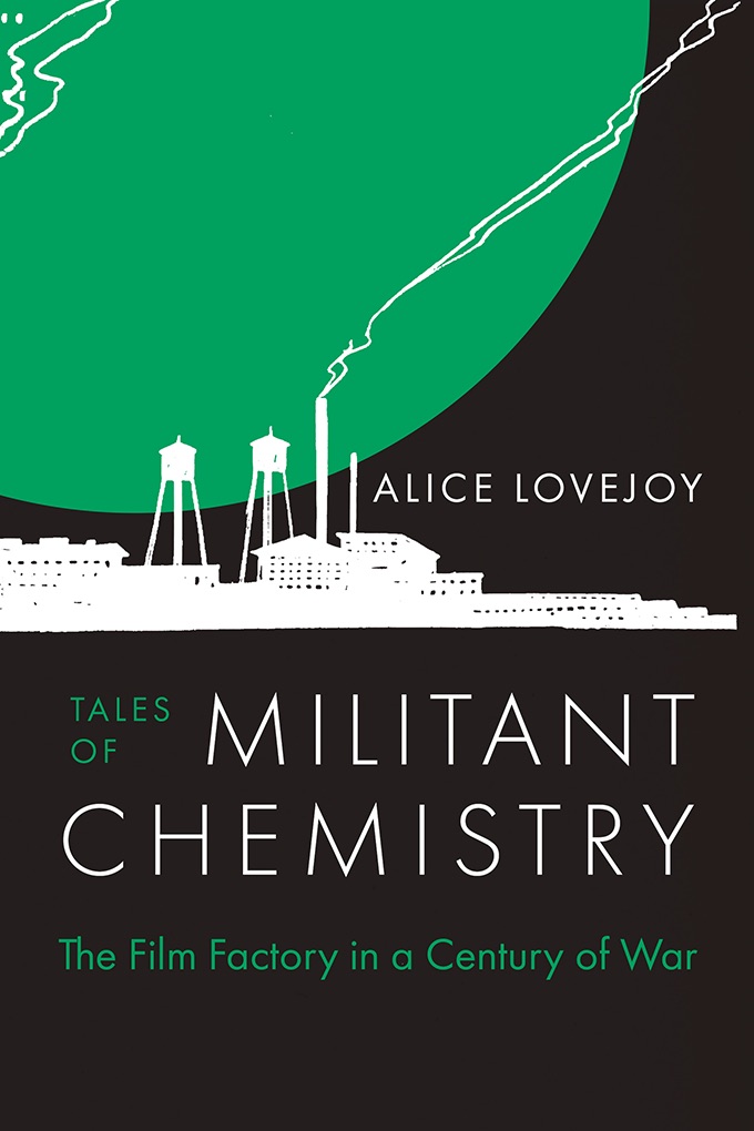 book cover for Tales of Militant Chemistry by Alice Lovejoy showing the silhouette of a film factory over a black and green background