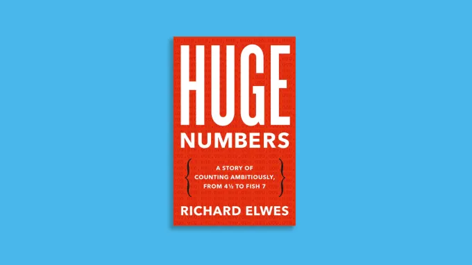 The cover of "Huge Numbers" against a blue background.